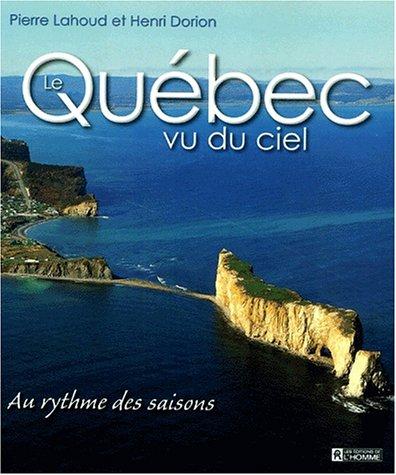 Quebec vu du ciel au rytme des saisons