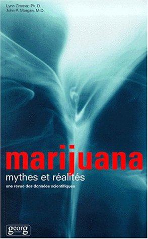 Marijuana, mythes et réalités