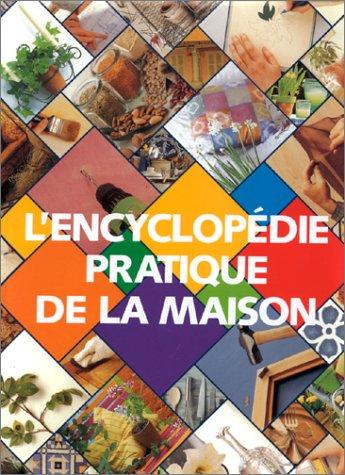 L'Encyclopédie pratique de la maison