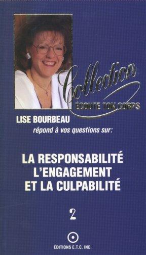 La responsabilité, l'engagement et la culpabilité, tome 2