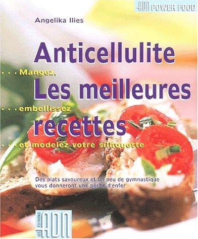 Anticellulite, les meilleures recettes