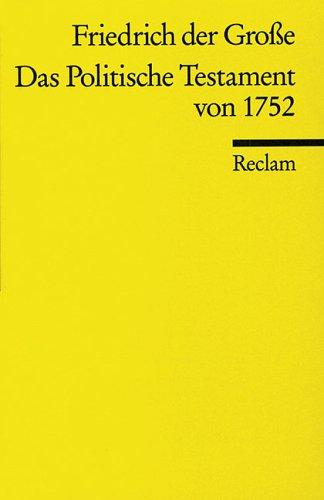 Das Politische Testament von 1752.