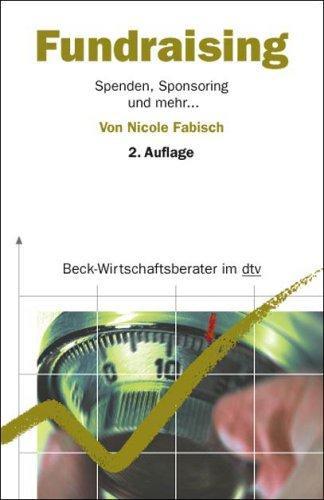 Fundraising. Spenden, Sponsoring und mehr...