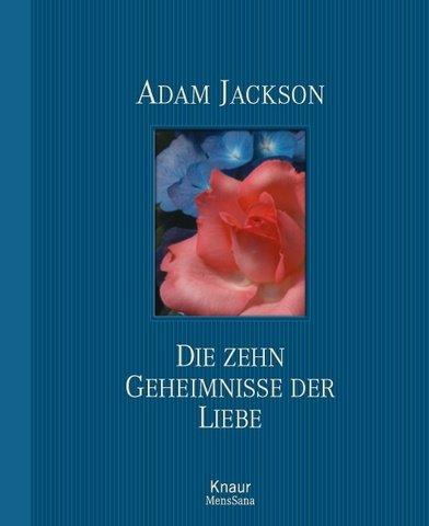 Die zehn Geheimnisse der Liebe.