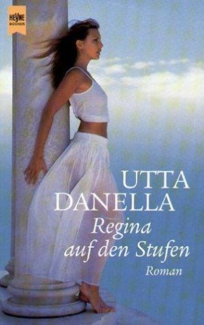 Regina auf den Stufen. Roman.