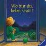 Wo bist du, lieber Gott? ( Ab 2 J.).