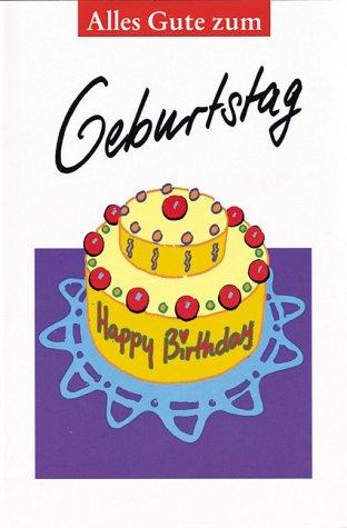 Alles Gute zum Geburtstag.