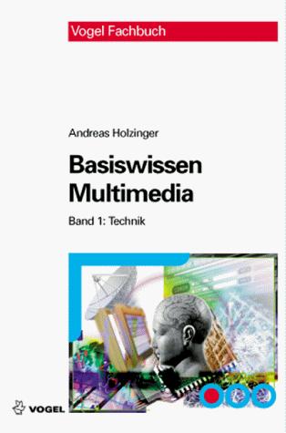 Basiswissen Multimedia. Band 1