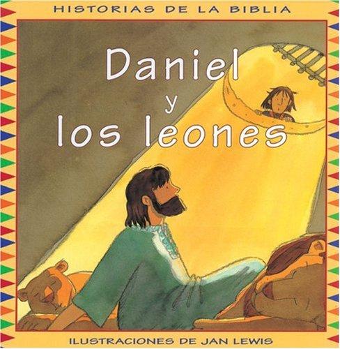 Daniel Y Los Leones (Historias De La Biblia)