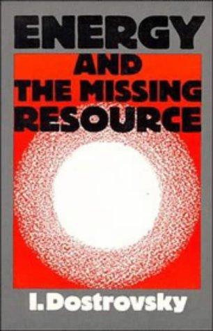 Energy and the missing resource