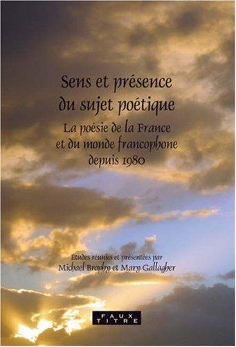 Sens et presence du sujet poetique