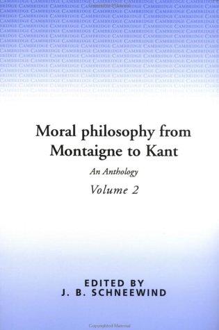 Moral philosophy from Montaigne to Kant