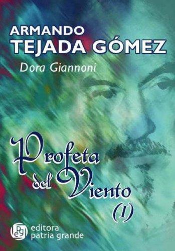 Armando Tejada Gomez - Profeta del Viento