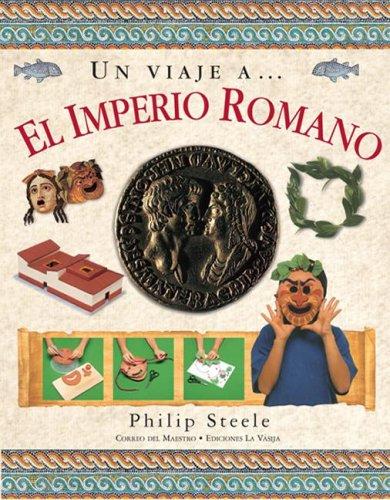 Un Viaje A...el Imperio Romano (Un Viaje A...)