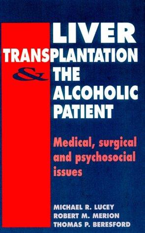 Liver transplantation & the alcoholic patient
