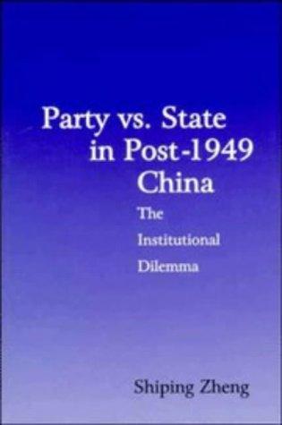 Party vs. state in post-1949 China