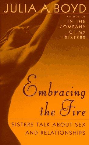 Embracing the fire