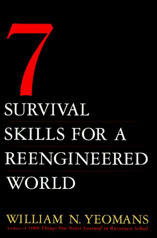 7 survival skills for a reengineered world