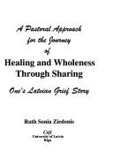 A pastoral approach for the journey of healing and wholeness through sharing