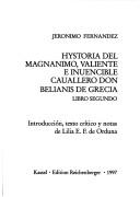 Hystoria del magnanimo, valiente e invencible cavallero don Belianís de Grecia
