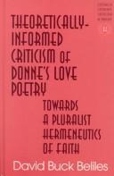 Theoretically-informed criticism of Donne's love poetry