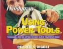The family handyman using power tools