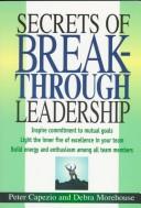 Secrets of breakthrough leadership