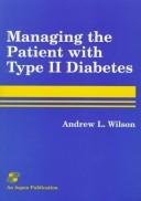 Managing the patient with type II diabetes