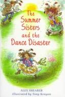 The Summer sisters and the dance disaster