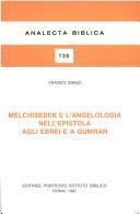 Melchisedek e l'angelologia nell'Epistola agli Ebrei e a Qumran