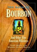 The book of bourbon and other fine American whiskeys