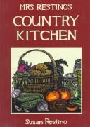Mrs. Restino's country kitchen