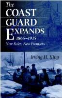 The Coast Guard expands, 1865-1915