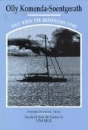 Only when the messengers come