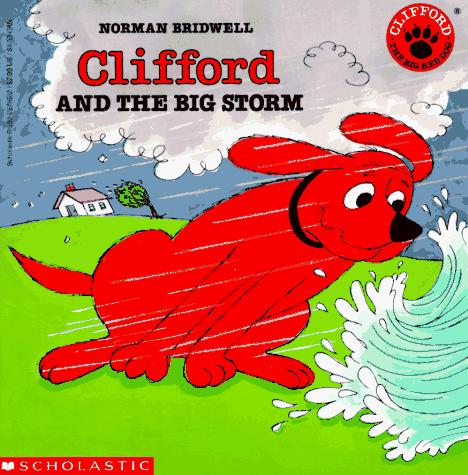 Clifford and the Big Storm (Clifford the Big Red Dog)