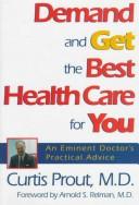 Demand and get the best health care for you