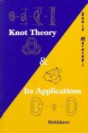 Knot theory and its applications