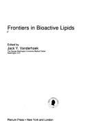 Frontiers in bioactive lipids
