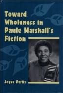 Toward wholeness in Paule Marshall's fiction