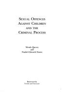 Sexual offences against children and the criminal process