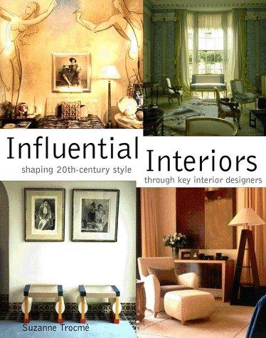 Influential interiors