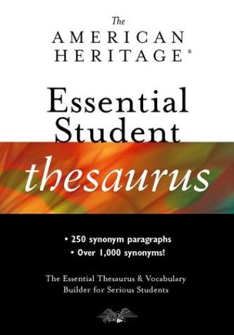 The American Heritage essential student thesaurus.