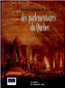 Dictionnaire des parlementaires du Québec, 1792-1992