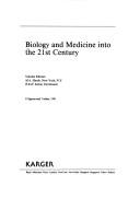 Biology and medicine into the 21st century