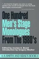 One hundred men's stage monologues from the 1980's