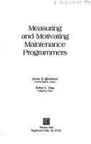 Measuring and motivating maintenance programmers