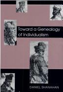 Toward a genealogy of individualism