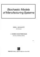 Stochastic models of manufacturing systems
