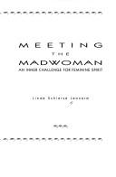 Meeting the madwoman