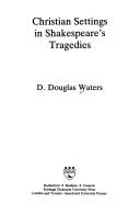 Christian settings in Shakespeare's tragedies